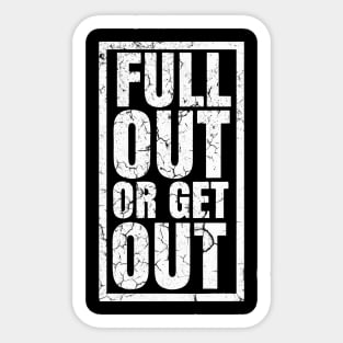 BLACK AND WHITE FULL OUT Sticker